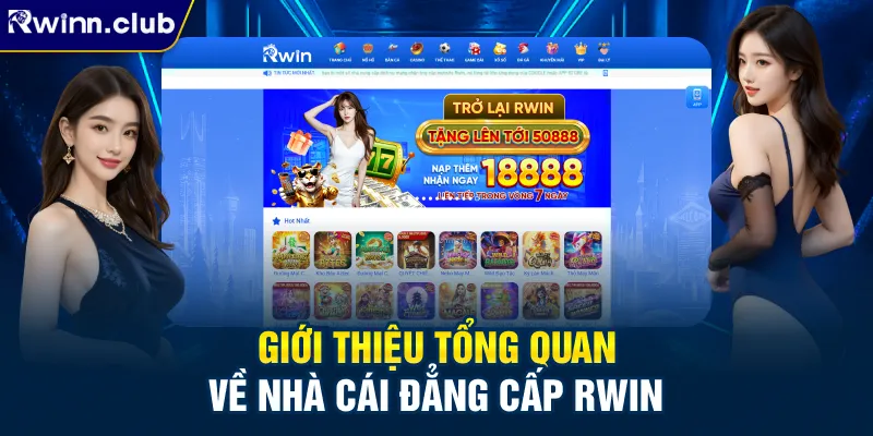 Giới thiệu tổng quan về nhà cái đẳng cấp RWIN