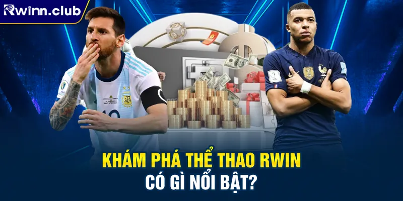 Khám phá thể thao RWIN có gì nổi bật?